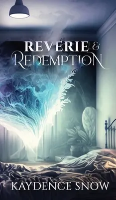 Rêverie et rédemption - Reverie and Redemption