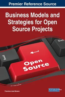 Modèles d'affaires et stratégies pour les projets Open Source - Business Models and Strategies for Open Source Projects