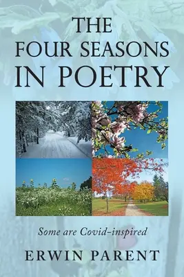 Les quatre saisons en poésie : Certaines sont inspirées de Covid - The Four Seasons in Poetry: Some are Covid-Inspired
