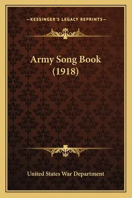 Livre de chants de l'armée (1918) - Army Song Book (1918)