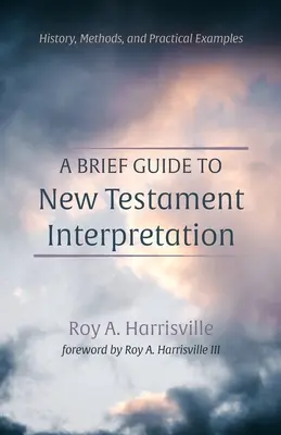 Petit guide d'interprétation du Nouveau Testament - A Brief Guide to New Testament Interpretation