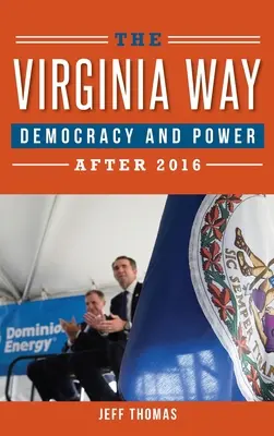 La voie de la Virginie : Démocratie et pouvoir après 2016 - The Virginia Way: Democracy and Power After 2016