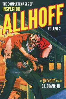 Les affaires complètes de l'inspecteur Allhoff, volume 2 - The Complete Cases of Inspector Allhoff, Volume 2