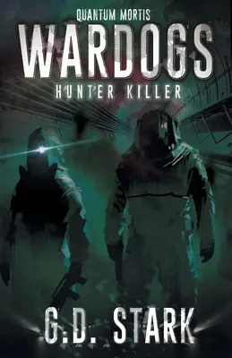 Wardogs Inc. #2 : Chasseur tueur - Wardogs Inc. #2: Hunter Killer