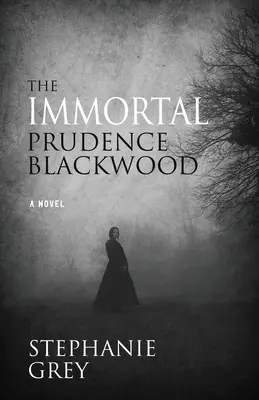 L'immortelle Prudence Blackwood - The Immortal Prudence Blackwood