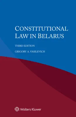 Le droit constitutionnel au Belarus - Constitutional Law in Belarus