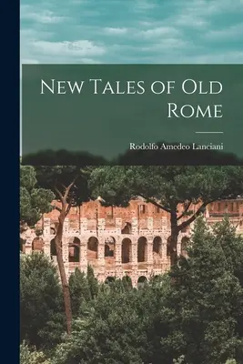 Nouveaux récits de l'ancienne Rome - New Tales of old Rome