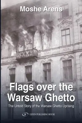 Drapeaux sur le ghetto de Varsovie - Flags Over the Warsaw Ghetto