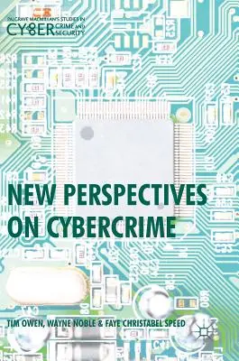 Nouvelles perspectives sur la cybercriminalité - New Perspectives on Cybercrime