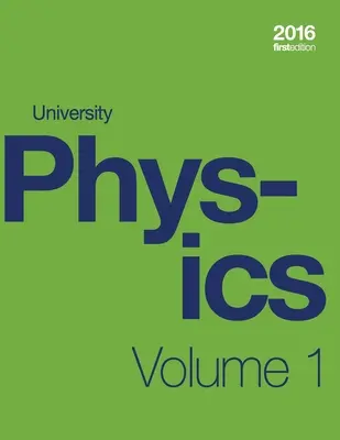 Physique Universitaire Volume 1 de 3 (Manuel de 1ère édition) (broché, n&b) - University Physics Volume 1 of 3 (1st Edition Textbook) (paperback, b&w)