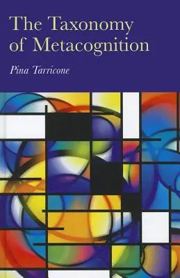 La taxonomie de la métacognition - The Taxonomy of Metacognition