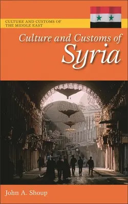 Culture et coutumes de la Syrie - Culture and Customs of Syria