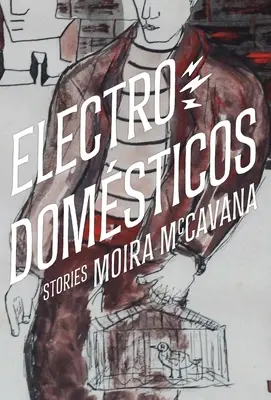 Electrodomsticos : Histoires - Electrodomsticos: Stories