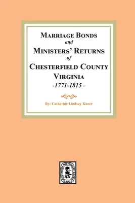Mariages du comté de Chesterfield, de 1770 à 1815 - Chesterfield County Marriages, Seventeen Seventy-One to Eighteen Fifteen