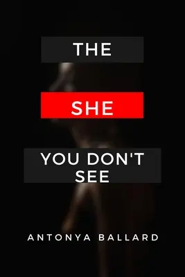 La femme que vous ne voyez pas - The She You Don't See