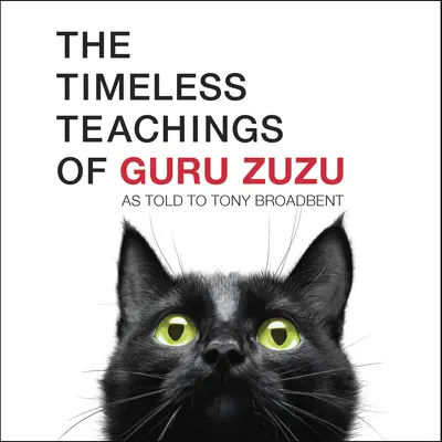 Les enseignements intemporels de Guru Zuzu - The Timeless Teachings of Guru Zuzu