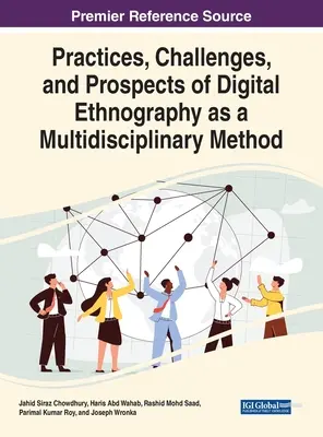 Pratiques, défis et perspectives de l'ethnographie numérique en tant que méthode pluridisciplinaire - Practices, Challenges, and Prospects of Digital Ethnography as a Multidisciplinary Method