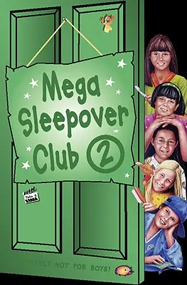 Méga soirée pyjama 2 - Mega Sleepover 2