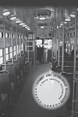 Les chemins de fer de rue et interurbains : une bibliographie nord-américaine - Street and Interurban Railroads: a North American Bibliography