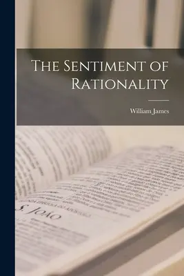 Le sentiment de rationalité - The Sentiment of Rationality