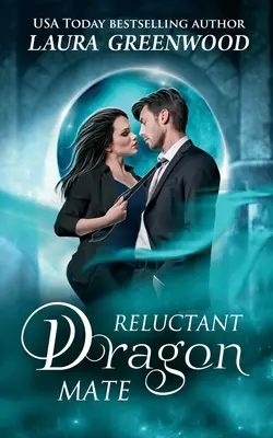 Le compagnon réticent du dragon - Reluctant Dragon Mate