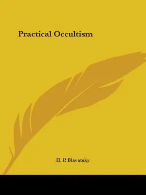 Occultisme pratique - Practical Occultism