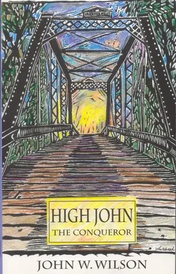 Jean le Conquérant : Volume 25 - High John the Conqueror: Volume 25