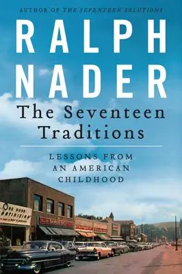 Les dix-sept traditions : Les leçons d'une enfance américaine - The Seventeen Traditions: Lessons from an American Childhood