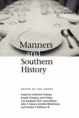 Manières et histoire du Sud - Manners and Southern History