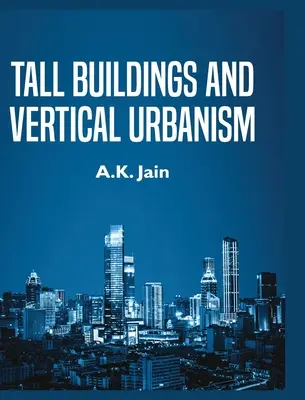 Bâtiments de grande taille et urbanisme vertical - Tall Buildings and Vertical Urbanism