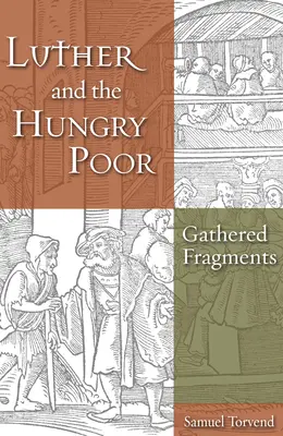 Luther et les pauvres affamés - Luther and the Hungry Poor