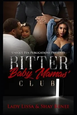 Club des mamans amères - Bitter Baby Mamas' Club