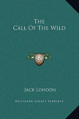 L'appel de la nature - The Call Of The Wild