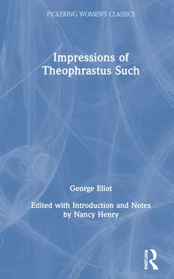 Impressions de Théophraste Tel - Impressions of Theophrastus Such