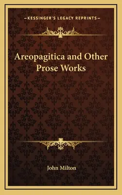 Areopagitica et autres œuvres en prose - Areopagitica and Other Prose Works