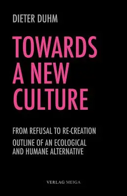 Vers une nouvelle culture - Towards a New Culture