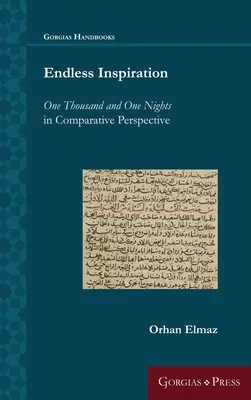 L'inspiration sans fin : Les mille et une nuits dans une perspective comparative - Endless Inspiration: One Thousand and One Nights in Comparative Perspective