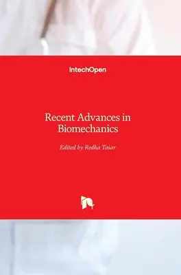 Progrès récents en biomécanique - Recent Advances in Biomechanics