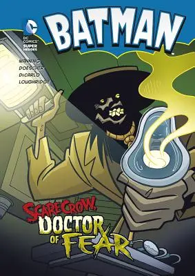 Batman : L'épouvantail, docteur de la peur - Batman: Scarecrow, Doctor of Fear