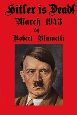 Hitler est mort ! - Hitler is Dead!