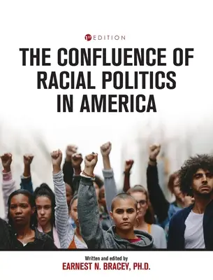 Confluence des politiques raciales en Amérique : Écrits critiques - Confluence of Racial Politics in America: Critical Writings