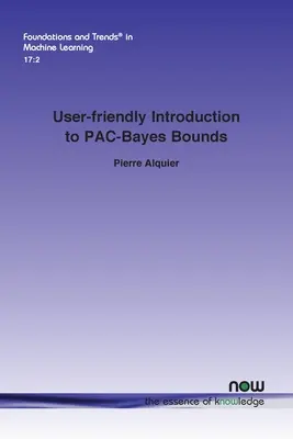 Introduction conviviale aux limites de Pac-Bayes - User-Friendly Introduction to Pac-Bayes Bounds