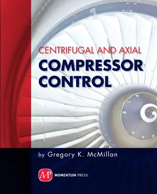 Contrôle des compresseurs centrifuges et axiaux - Centrifugal and Axial Compressor Control