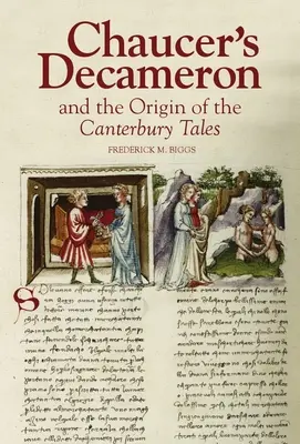 Le Décaméron de Chaucer et l'origine des Contes de Canterbury - Chaucer's Decameron and the Origin of the Canterbury Tales