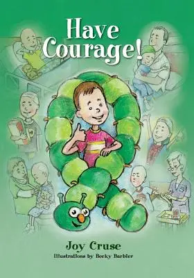 Courage ! - Have Courage!