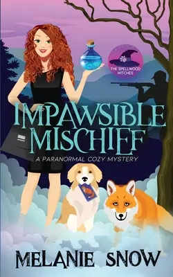 L'espièglerie impraticable : Mystère paranormal - Impawsible Mischief: Paranormal Cozy Mystery