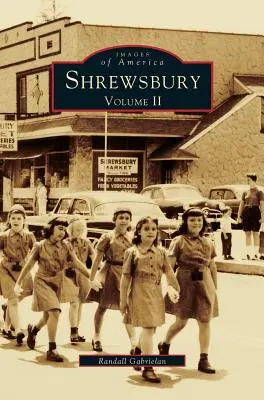 Shrewsbury, Volume II - Shrewsbury Volume II