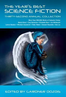 Les meilleurs romans de science-fiction de l'année : Trente-deuxième collection annuelle - Year's Best Science Fiction: Thirty-Second Annual Collection