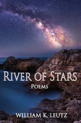 La rivière des étoiles : Poèmes - River of Stars: Poems