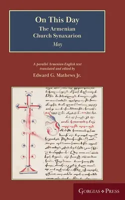 En ce jour (mai) : Le Synaxarion de l'Église arménienne (Yaysmawurkʿ) - On This Day (May): The Armenian Church Synaxarion (Yaysmawurkʿ)